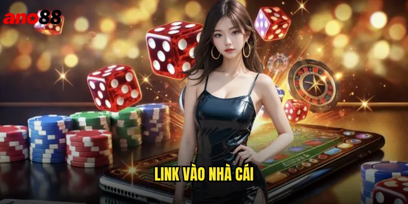 Link Vào Nhà Cái ano88 Truy Cập Nhanh Không Bị Chặn 1 link vào nhà cái