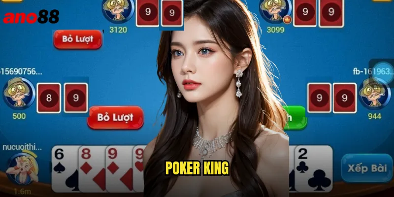 Poker King ano88 Đấu Trường Bài Đỉnh Cao Cho Dân Chơi Chuyên Nghiệp 1 Poker King