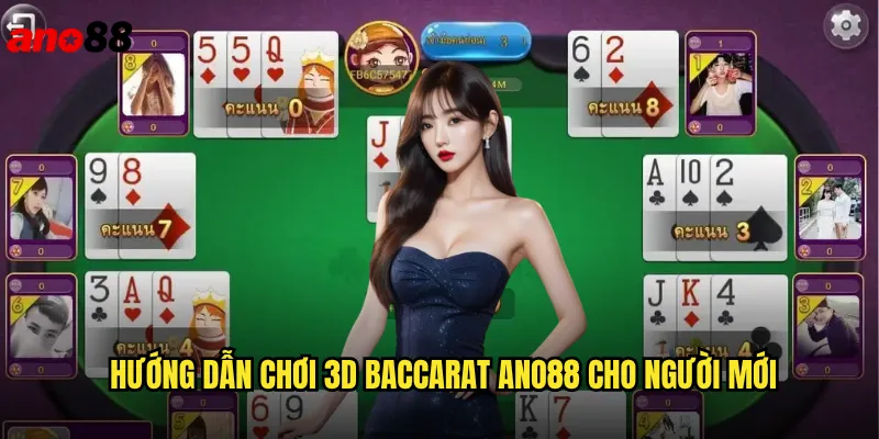 3D Baccarat ano88 Đắm Chìm Trong Trải Nghiệm Casino Sống Động 3 Hướng Dẫn Chơi 3D Baccarat ano88 Cho Người Mới